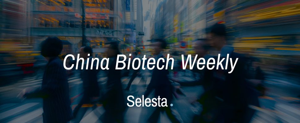 China Biotech M&A, Licensing & Clinical Development Roundup